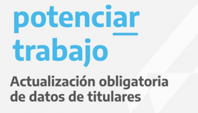 Los beneficiarios del programa Potenciar Trabajo deben actualizar sus datos